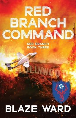 Red Branch Command - Blaze Ward - cover