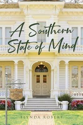 A Southern State of Mind - Elynda Robert - cover