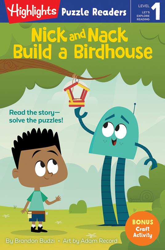 Nick and Nack Build a Birdhouse - Brandon Budzi,Adam Record - ebook