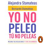 Yo no peleo, tú no peleas