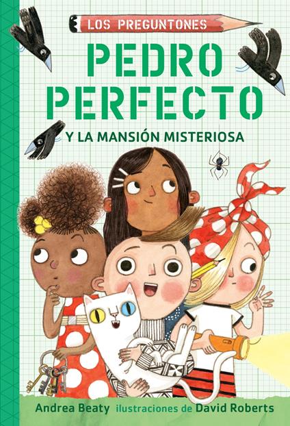 Pedro perfecto y la Mansión Misteriosa (Los Preguntones 3) - Beaty Andrea,David Roberts - ebook