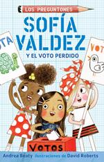 Sofía Valdéz y el voto perdido (Los Preguntones 4)