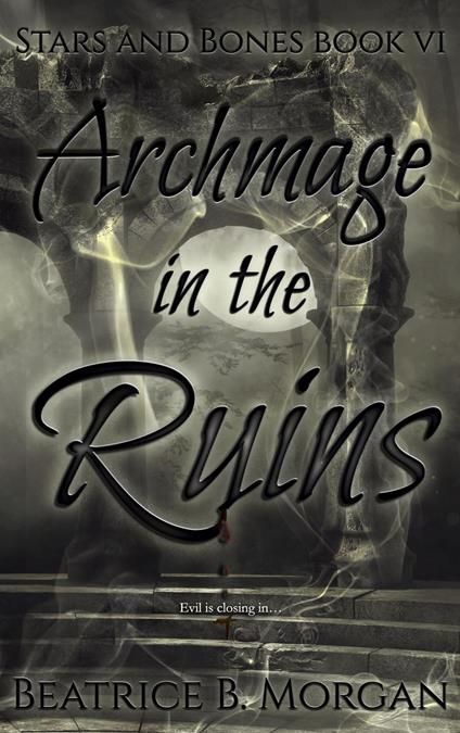 Archmage in the Ruins - Beatrice B. Morgan - ebook