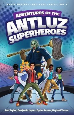 Adventures of the Antluz Superheros - Patricia Johnson-Harris - cover