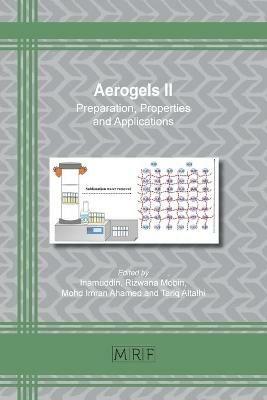 Aerogels II: Preparation, Properties and Applications - cover