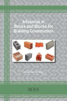 Advances in Bricks and Blocks for Building Construction - Mohammad A Kamal - cover