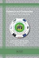 Ceramics and Composites: Preparation and Applications - Dumitru-Doru Burduhos-Nergis,Diana Petronela Burduhos-Nergis,Simona-Madalina Baltatu - cover