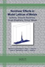 Nonlinear Effects in Model Lattices of Metals: Solitons, Discrete Breathers, Quasi-Breathers, Shock Waves