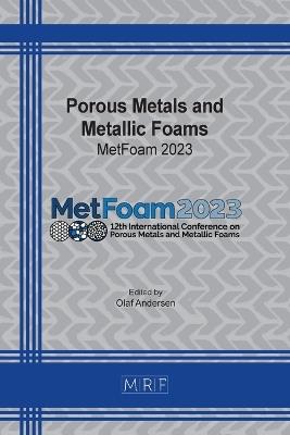 Porous Metals and Metallic Foams: MetFoam 2023 - cover