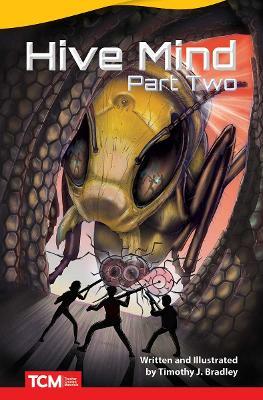 Hive Mind: Part Two - Timothy J. Bradley,Timothy Bradley - cover