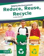 Helping the Environment: Reduce, Reuse, Recyle