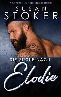 Die Suche nach Elodie - Susan Stoker - cover