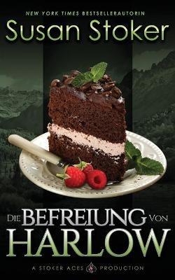 Die Befreiung von Harlow - Susan Stoker - cover