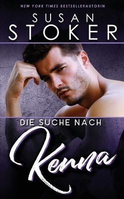 Die Suche nach Kenna - Susan Stoker - cover