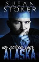 Un soutien pour Alaska - Susan Stoker - cover