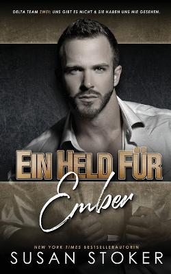 Ein Held fur Ember - Susan Stoker - cover