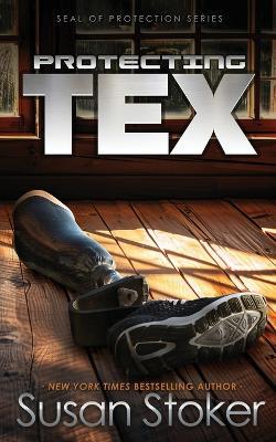 Protecting Tex - Susan Stoker - cover