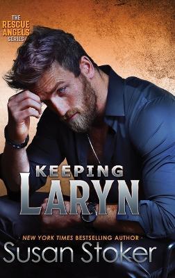 Keeping Laryn - Susan Stoker - cover