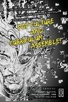 Pop Culture and Curriculum, Assemble!: Exploring the Limits of Curricular Humanism Through Pop Culture