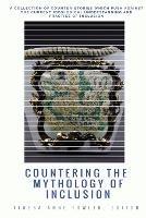 Countering the Mythology of Inclusion - cover
