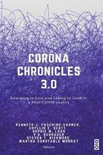 Corona Chronicles 3.0: Learning to Live and Living to Lead in a Post-COVID reality