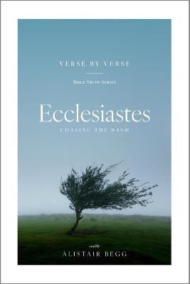 Ecclesiastes: Chasing the Wind - Alistair Begg - cover