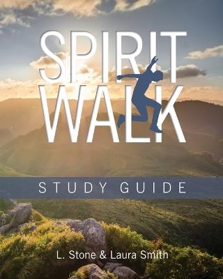 Spirit Walk: Study Guide - Laura Smith,Lauren Stone - cover
