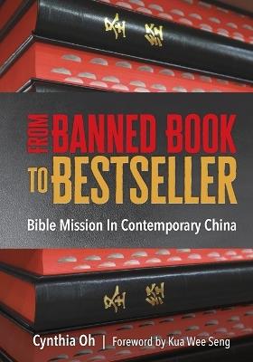 From Banned Book to Bestseller: The Bible Mission in Contemporary China - Cynthia Oh - cover