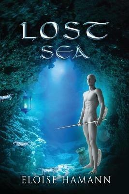 Lost Sea: Escape from Lower World - Eloise Hamann - cover