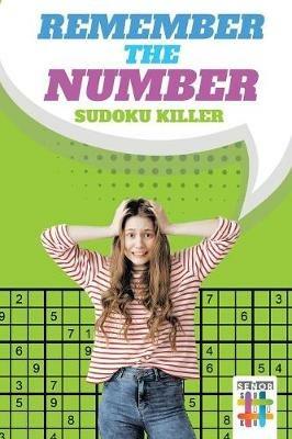Remember the Number Sudoku Killer - Senor Sudoku - cover