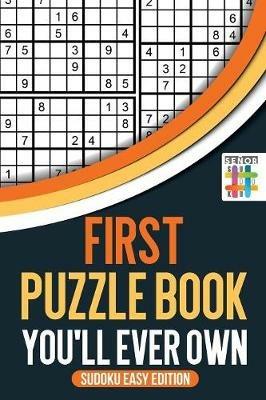 First Puzzle Book You'll Ever Own Sudoku Easy Edition - Senor Sudoku - cover