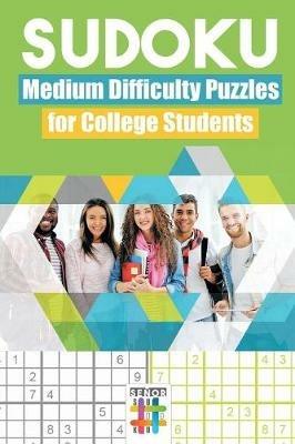 Sudoku Medium Difficulty Puzzles for College Students - Senor Sudoku - cover