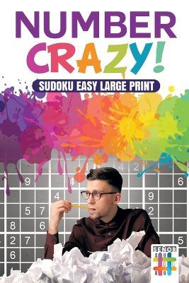 Number Crazy! Sudoku Easy Large Print - Senor Sudoku - cover