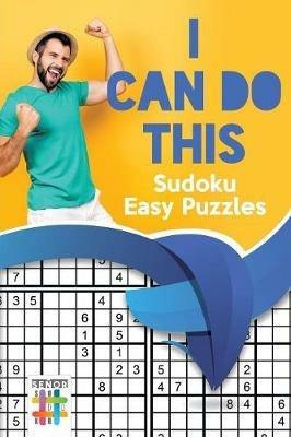 I Can Do This! - Sudoku Easy Puzzles - Senor Sudoku - cover