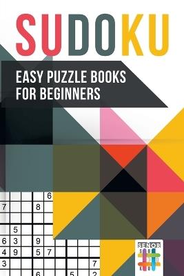 Sudoku Easy Puzzle Books for Beginners - Senor Sudoku - cover