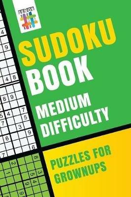Sudoku Book Medium Difficulty Puzzles for Grownups - Senor Sudoku - cover