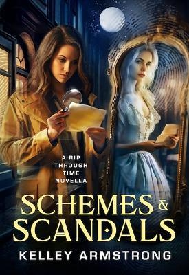 Schemes & Scandals - Kelley Armstrong - cover