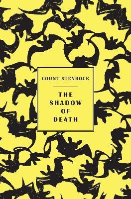 The shadow of death - Count Stenbock,Eric Stenbock,Stanislaus Stenbock - cover