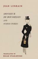 Monsieur de Bougrelon and Other Stories - Jean Lorrain - cover