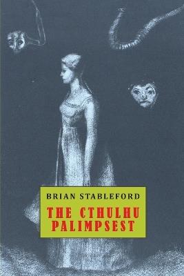 The Cthulthu Palimpsest - Brian Stableford - cover