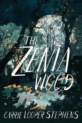 The Zenia Wood - Carrie Looper Stephens - cover