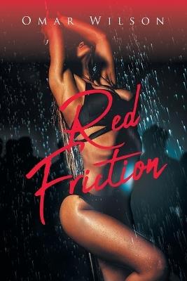 Red Friction - Omar Wilson - cover