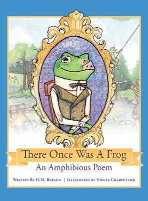 There Once Was a Frog - H M Bergum - cover