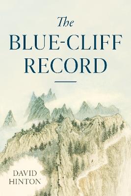 The Blue-Cliff Record - David Hinton - cover