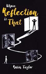 Whose Reflection Is That: New Edition