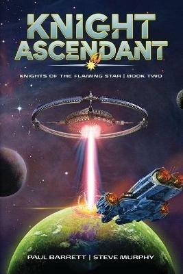 Knight Ascendant - Paul Barrett,Steve Murphy - cover