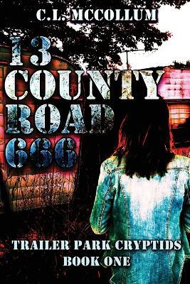 13 County Road 666 - C L McCollum - cover