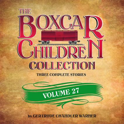 The Boxcar Children Collection Volume 27