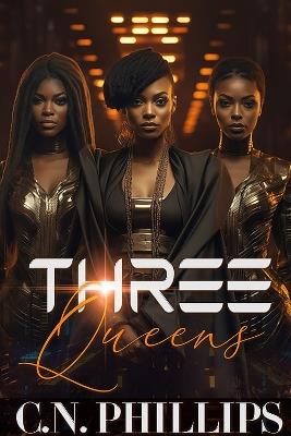 The Three Queens - C. N. Phillips - cover