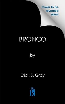 Bronco - Erick S. Gray - cover
